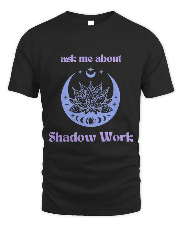 Ask Me About Shadow Work New Age Third Eye Moon Purple Blue