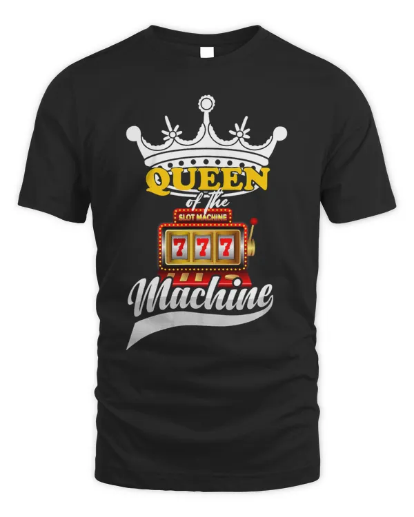 Funny Casino Shirt Gambling Queen of the Slot Machine Poker