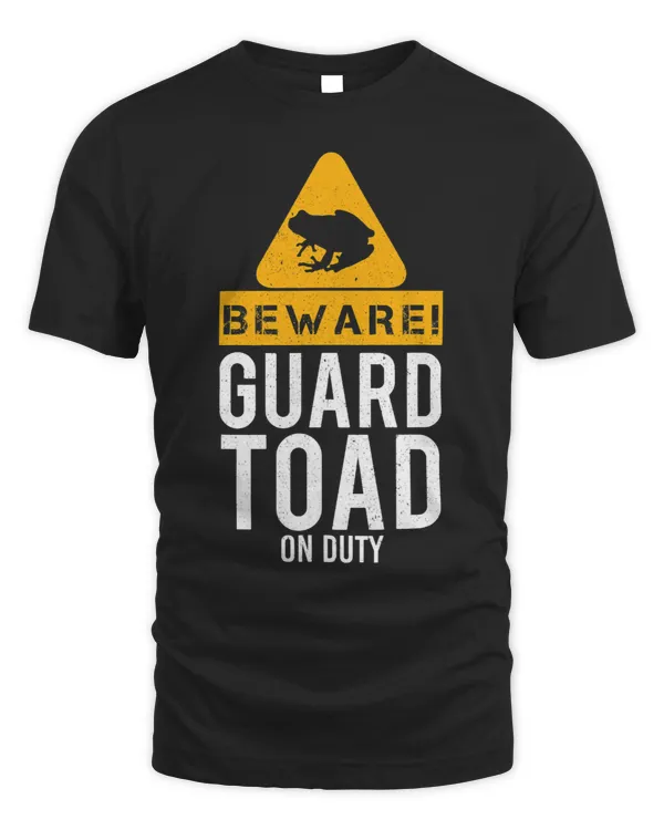 Funny Beware Guard Toad On Duty Toad Catchers gift