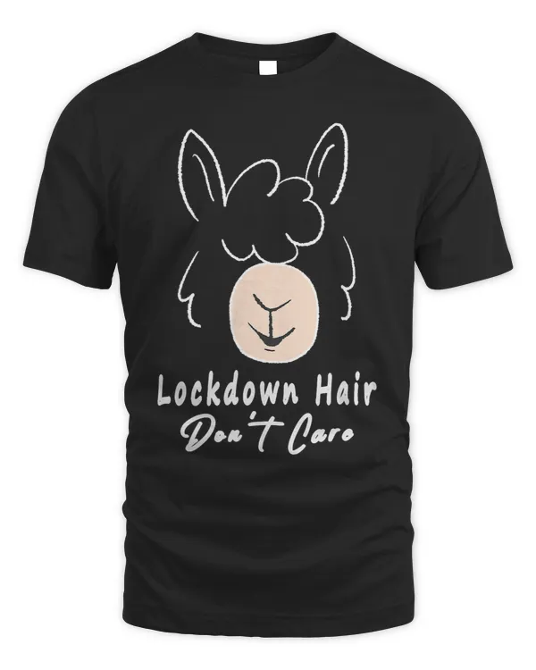 Lockdown Hair Dont Care quarantine funny Alpaca gift