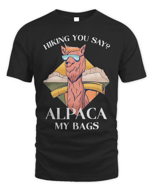 Outdoor Hiking Funny Alpaca Apparel Fathers Day Camping