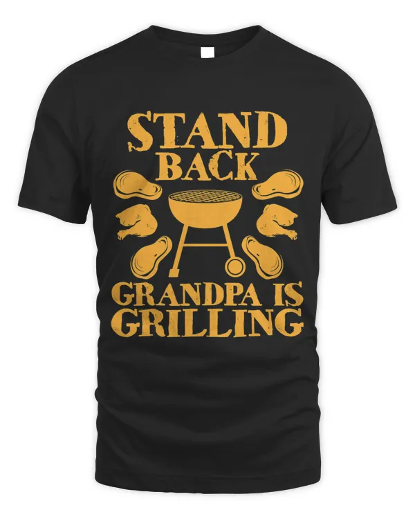 Standback Grandpa Is Grilling Funny Grill Meat Lover Tshirt