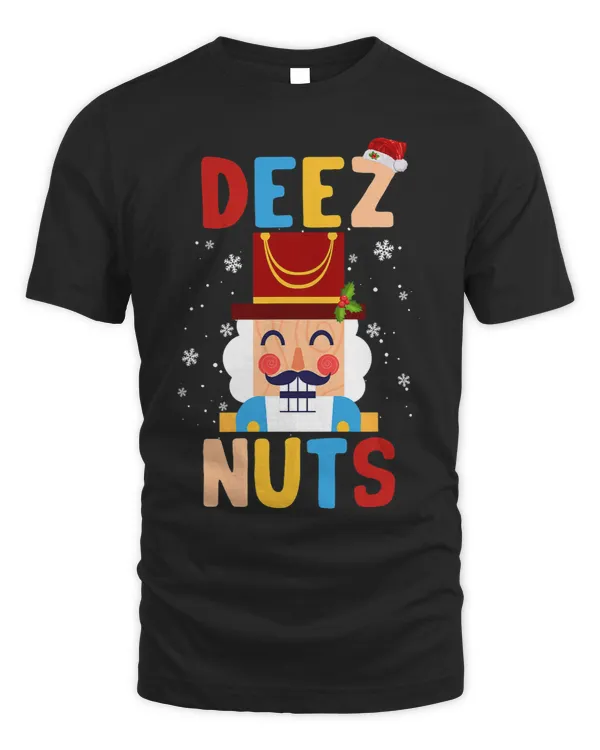 Deez Nuts Nutcracker Shirt Santa Xmas Funny Christmas Pjs