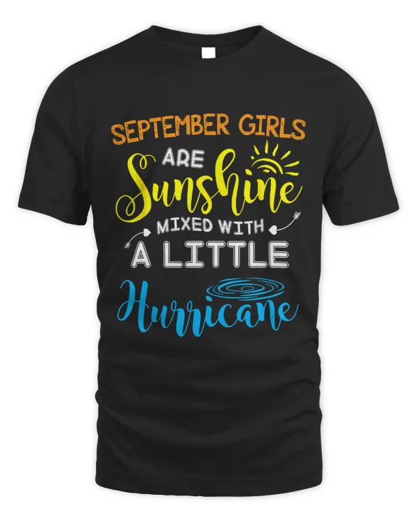 September Girls Are Sunshine Mixed Little Hurricane Gifts