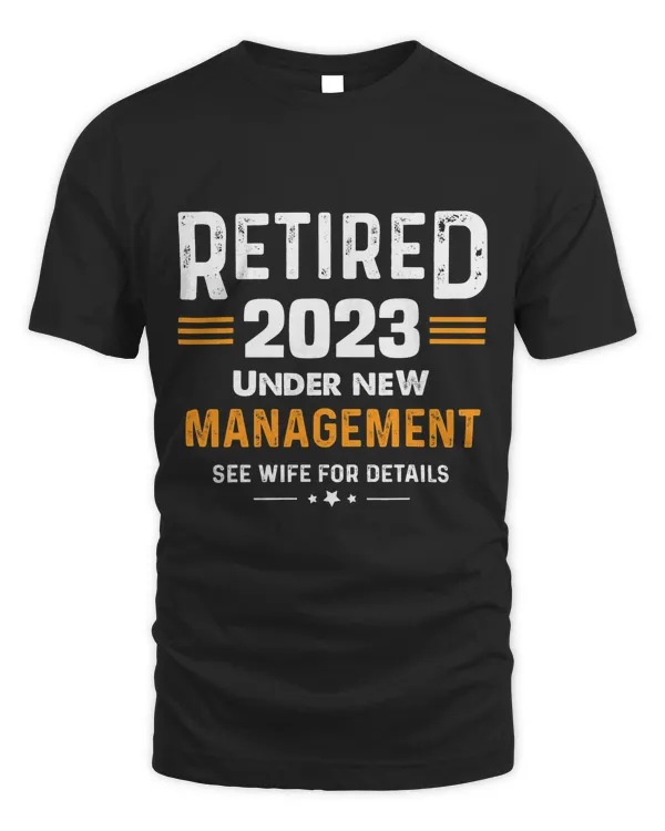 Retired Under New Management See Wife For Details Retirement 1