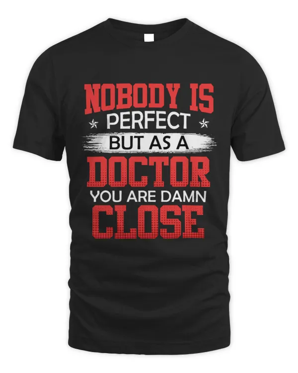 No one is perfect but a doctor is doctorate Ph.D Sweatshirt