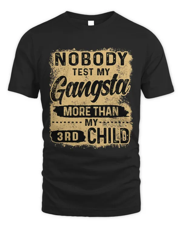 Nobody test my gangsta more than my 3rd child funny mom life