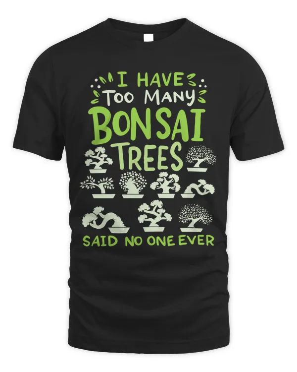 Too many bonsai trees