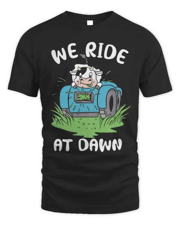 We Ride At Dawn Dad Lawn Mower Make Laugh Day Yard Work666649