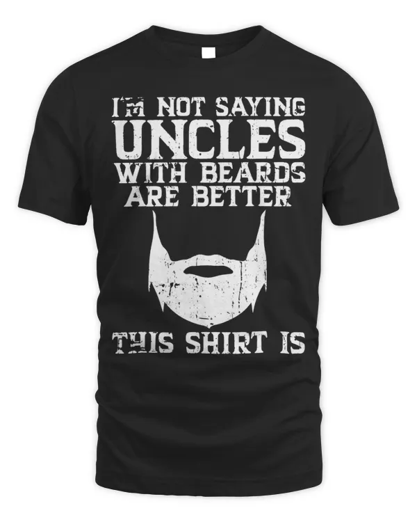 Uncles With Beards Are Better Men Fathers Day Facial Hair 2