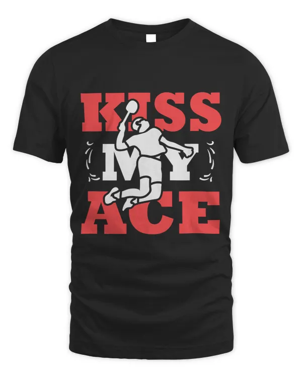 Funny Badminton Kiss My Ace