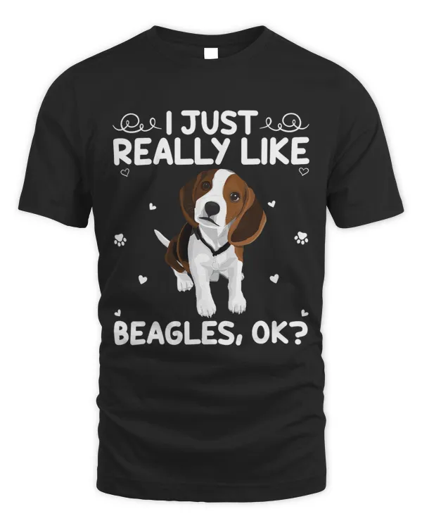 Funny Beagle Dog Lover I Just Really Like Beagles Ok