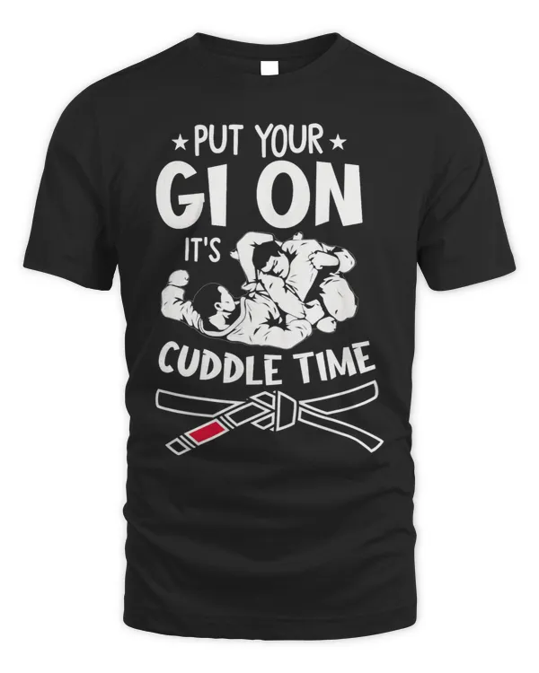 Funny BJJ Put Your Gi On Brazilian Jiu Jitsu Gift Men Women