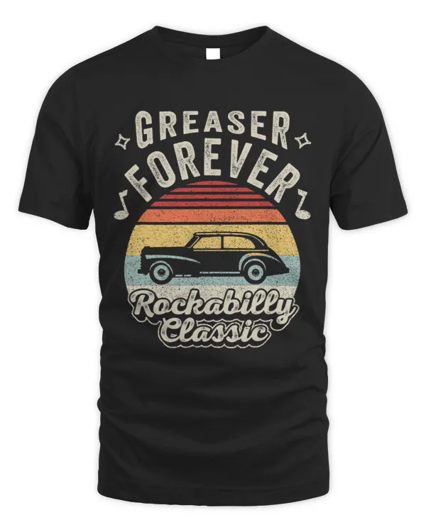 Retro Greaser Forever Rockabilly Classic 50s 1950s 1960s