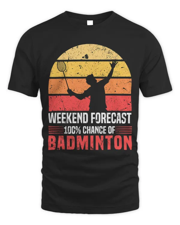 Retro Weekend Forecast Funny Badminton Lover Saying