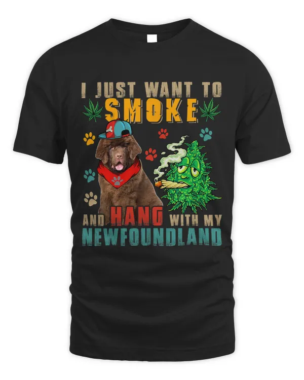 Smoke And Hang With My Newfoundland Funny Smoker Weed