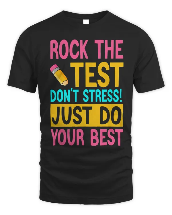 Rock This Test Rock The Test Day Rock The Test Dont Stress