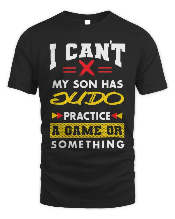 Son Has Judo Practice Funny Parents Humor Mom Dad