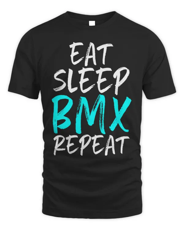 Eat Sleep BMX Repeat Bicycle Bike Motocross Racing Funny