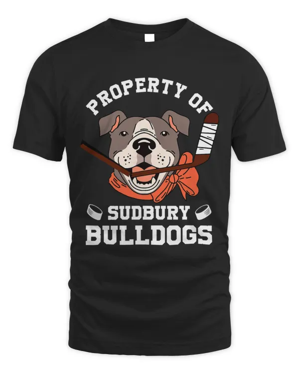 Men Women Property of Sudbury Bulldog Funny