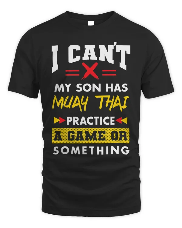 Son Has Muay Thai Practice Funny Parents Humor Mom Dad