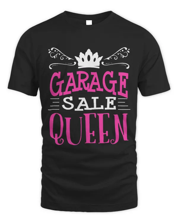 Garage Sale Queen Funny Thrifting Yard Saling Gag Gift Women