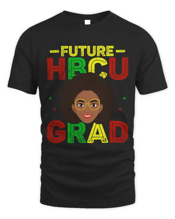 Future HBCU Grad History Black College Girl Women Melanin
