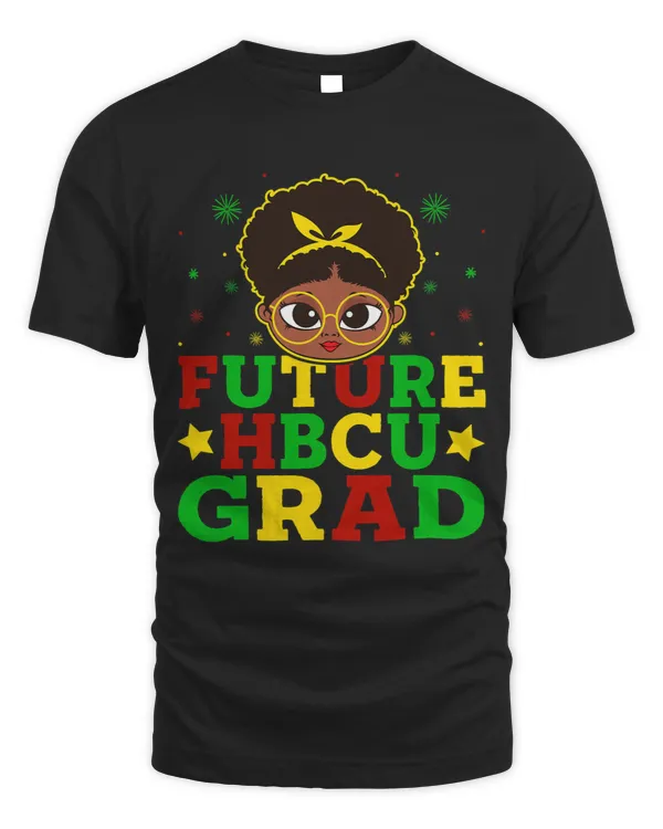 Future HBCU Grad History Black College Girl Youth Melanin