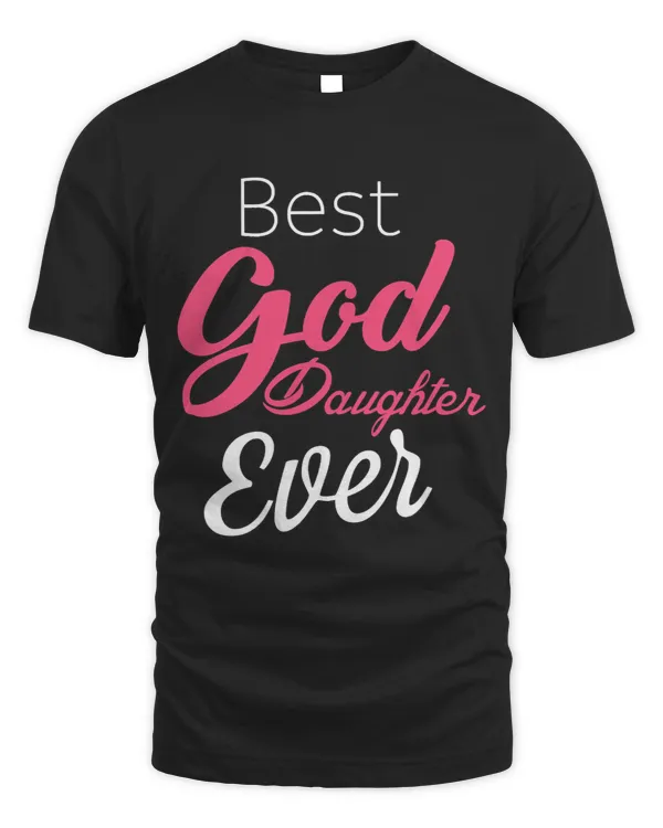 Goddaughter Gift Shirt 2Best Goddaughter Ever