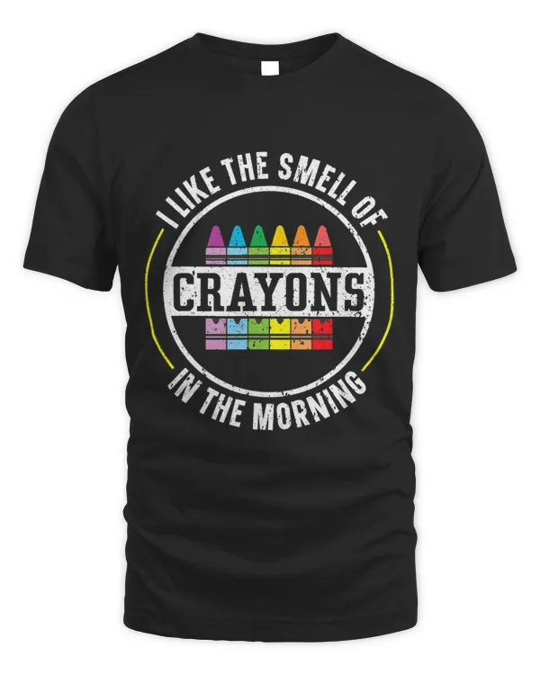 I Like The Smell Of Crayons In The Morning Color