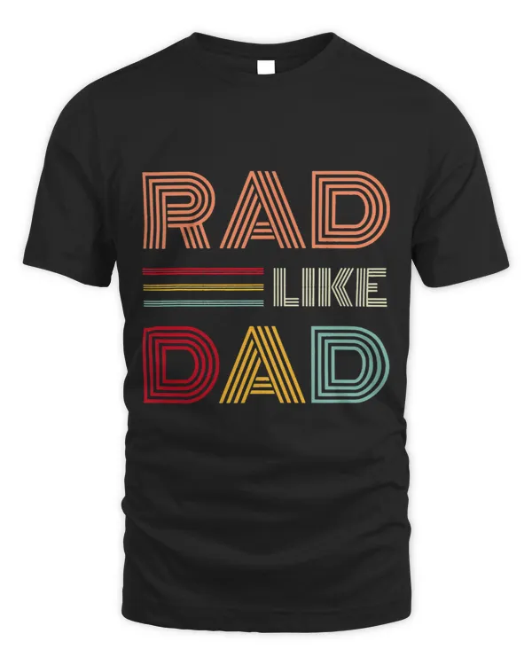 Kids Retro Rad Like Dad Tee Matching Father Son Daughter Rad Dad