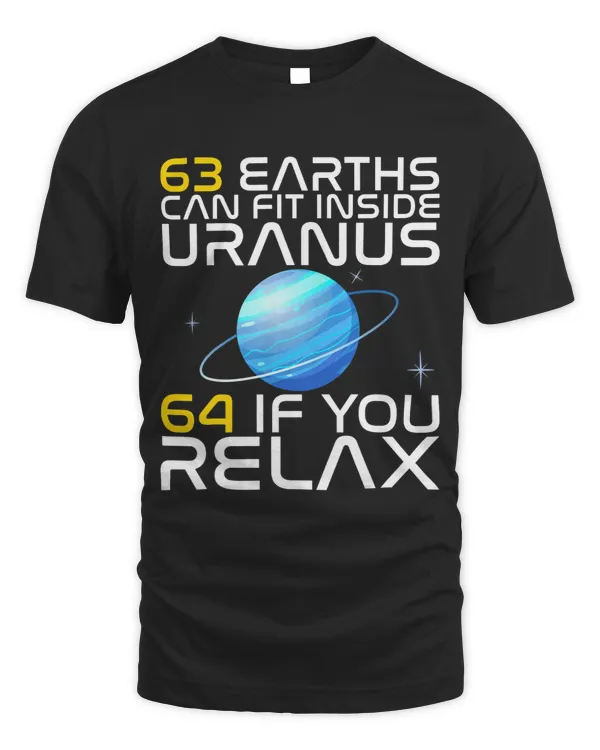 Astronomy Lover 63 Earths Can Fit In Inside Uranus Funny Science Astronomy
