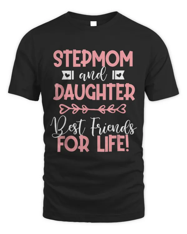 Stepmom Daughter Bestfriends Best Step Mom Bonus Mom Gift