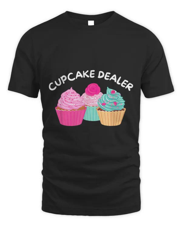 Cupcake Dealer Funny Cupcake