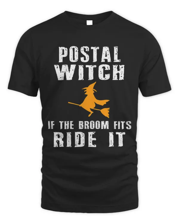 Postal Witch If The Broom Fits Ride It Postal Worker TShirt