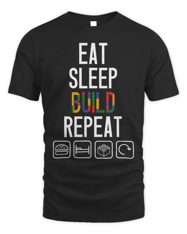 Funny Eat Sleep Build Repeat Building Blocks Men Women Youth 1