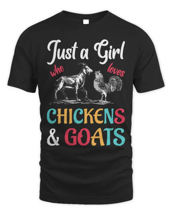 Funny Goat Just A Girl Who Loves Chicken And Goats Lover Farmer Girls 6