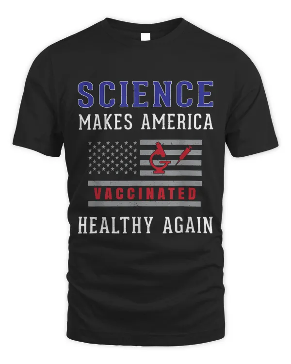 Science Makes America Healthy Again Vaccinated US Flag