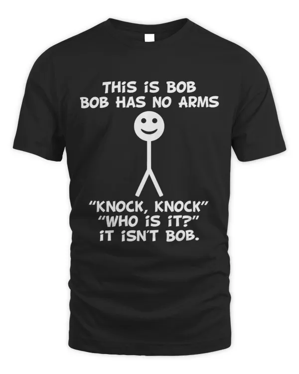 Vintage This Is Bob He Has No Arms Funny Knock Knock Fun