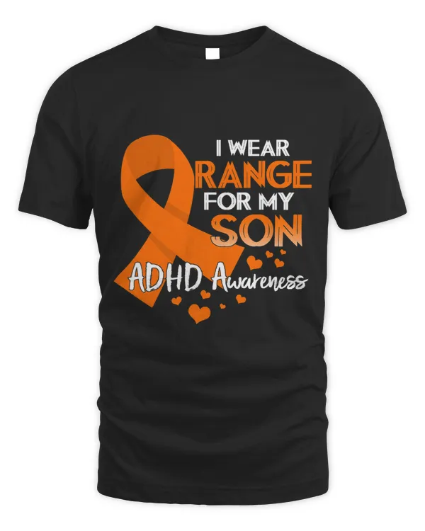 I Wear Orange For My Son ADHD Awareness Day Orange Ribbon