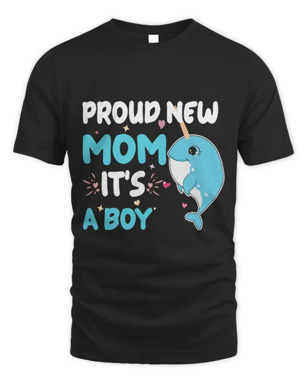 Narwhal Lover Proud new Mom Its a Boy Cute Narwhal In Pink 2party idea
