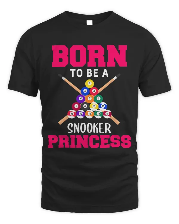 Born To Be A Snooker Princess Billiards Pool Player Woman