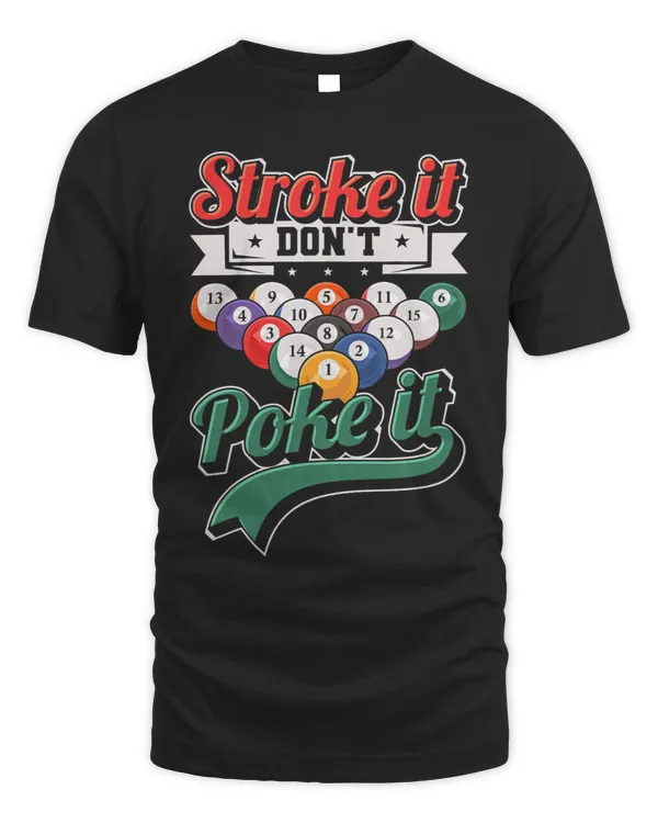 Funny Snooker 8 Ball Pool Players Stroke It Dont Poke It