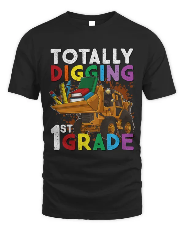 Kids First Day Of School Tractor Totally Digging 1st Grade Gift