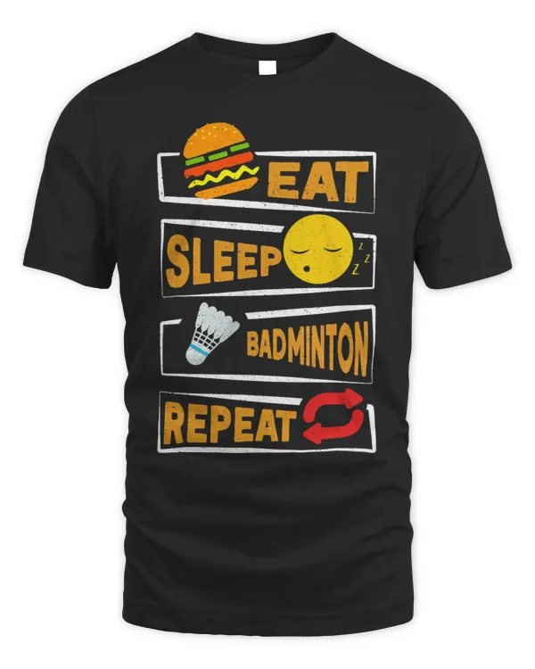 Eat Sleep Badminton Repeat Funny Badminton Players