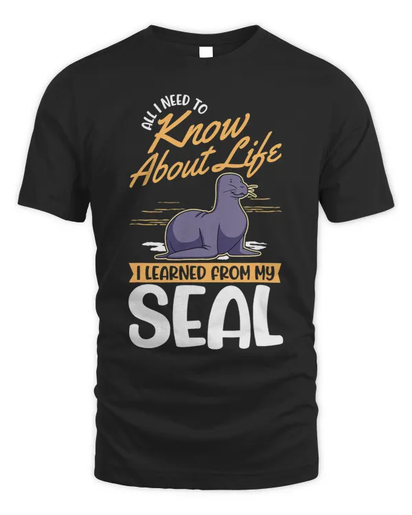 Seal Lover All I need to know about life I learned from my Seal