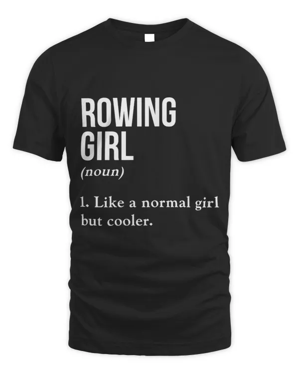 Womens Rowing Girl Noun Like A Normal Girl But Cooler Paddling 3