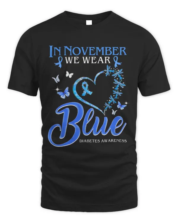 Diabetic Disease In November We Wear Blue Heart Butterfly