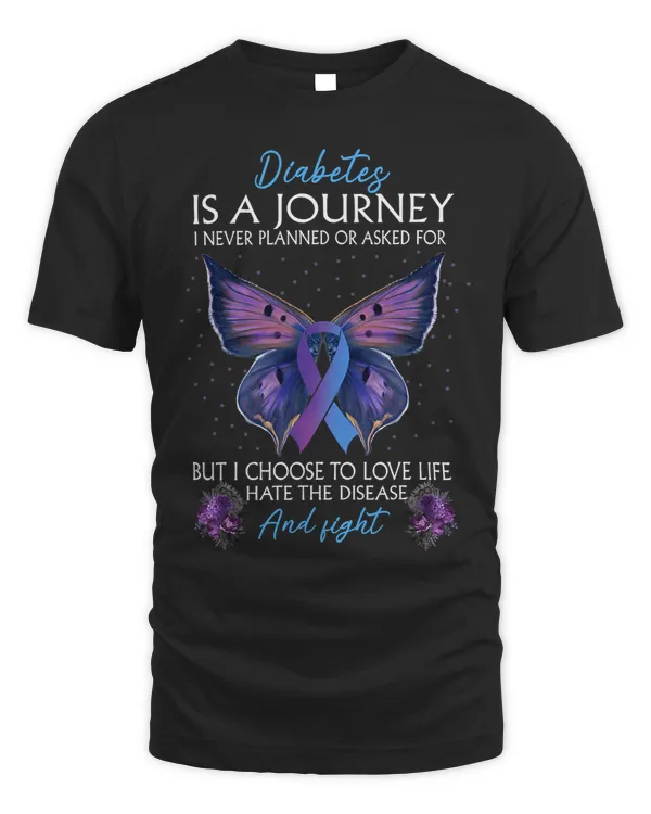 Diabetic Disease Is A Journey I Never Planned Or Asked For Fighter 155