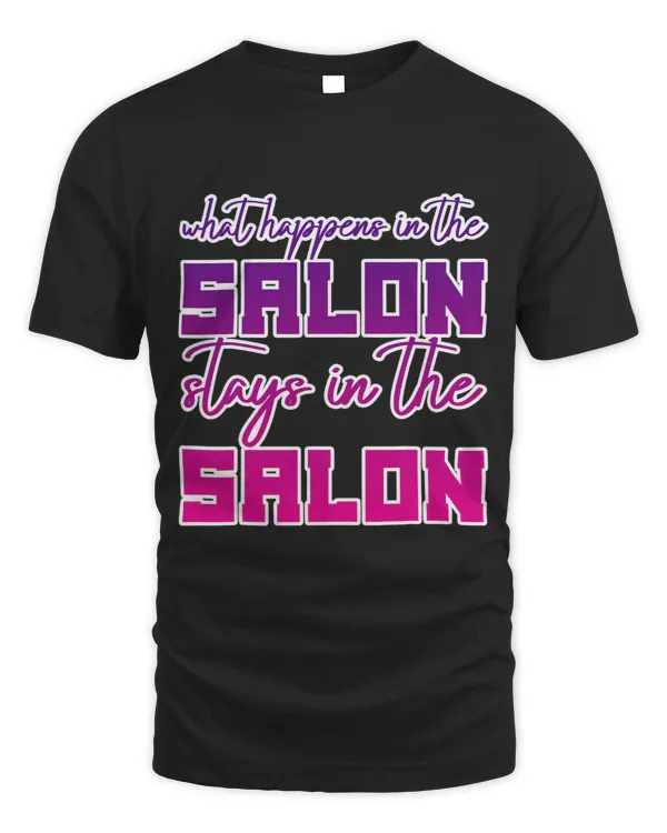 What Happens In The Salon Stays In The Salon